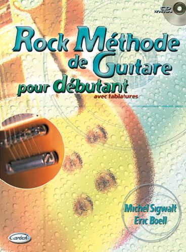 ROCK METHODE DE GUITARE POUR DEBUTANT AVEC TABLATURES GUITARE+CD