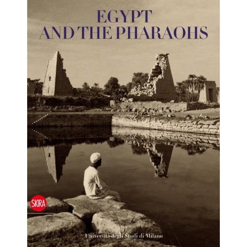 EGYPT AND THE PHARAOHS (2 VOLUMES IN A SLIPCASE) /ANGLAIS