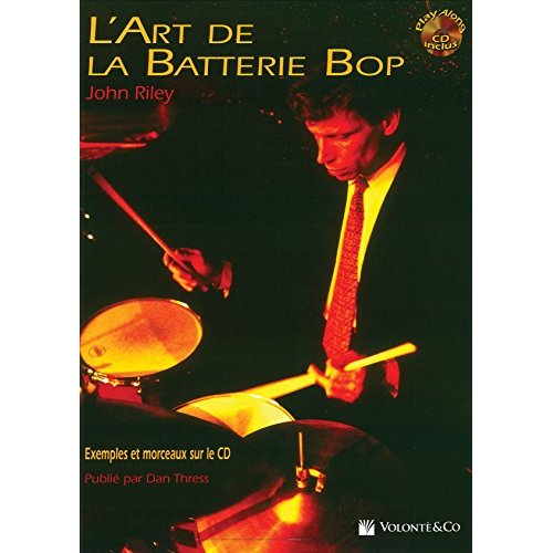 ART DE LA BATTERIE BOP + CD (FRENCH EDITION) +CD