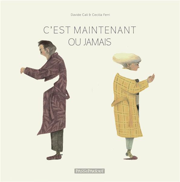 C'EST MAINTENANT OU JAMAIS