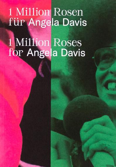 1 MILLION ROSES FOR ANGELA DAVIS - 1 MILLION ROSEN FUR ANGELA DAVIS