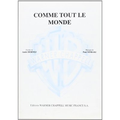 COMME TOUT LE MONDE