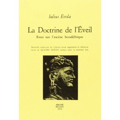 LA DOCTRINE DE L'EVEIL. ESSAI SUR L'ASCESE BOUDDHIQUE.