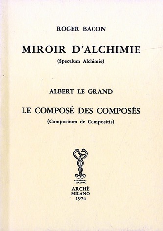 MIROIR D'ALCHIMIE - LE COMPOSE DES COMPOSES