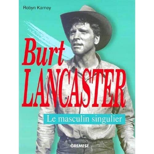 BURT LANCASTER - LE MASCULIN SINGULIER