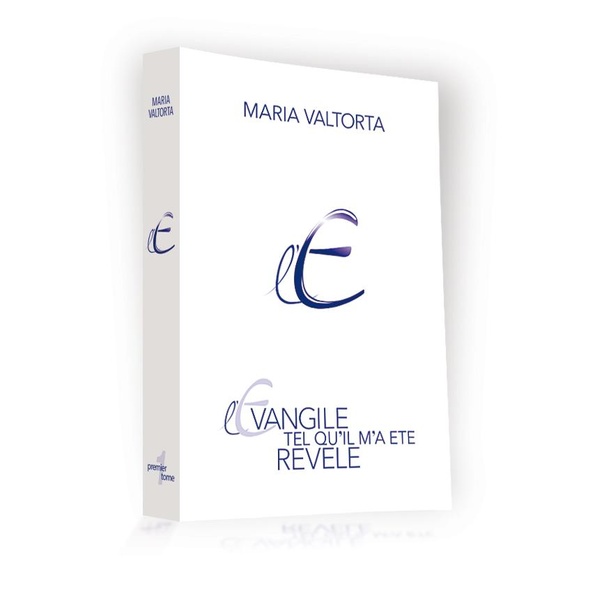 L'EVANGILE TEL QU'IL M'A ETE REVELE - TOME 1 (2EME EDITION)