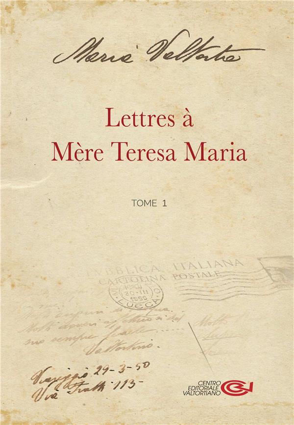 LETTRE A MERE TERESA MARIA - TOME 1