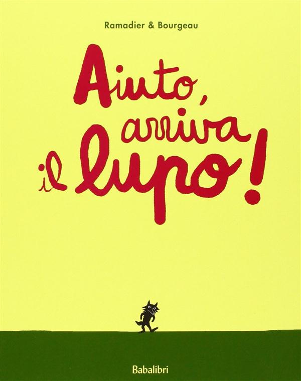 AIUTO, ARRIVA IL LUPO!