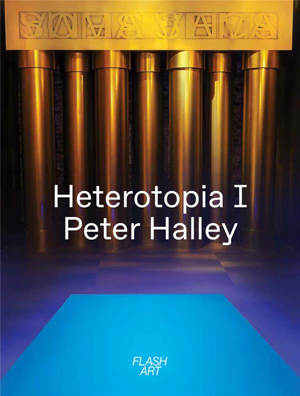 PETER HALLEY - HETEROTOPIA
