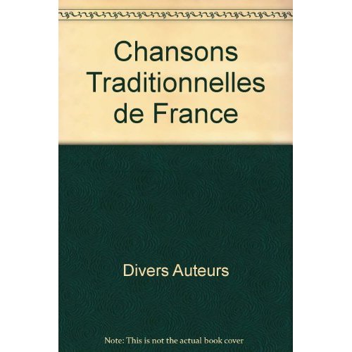 CHANSONS TRADITIONNELLES DE FRANCE + CD POUR TROMBONE EN FA