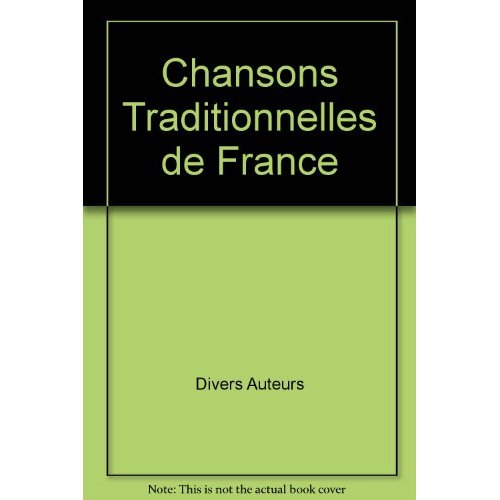 CHANSONS TRADITIONNELLES DE FRANCE + CD POUR HAUTBOIS