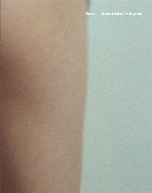 ANASTASIA LISITSYNA RAW (SEASONS SERIES #10 SUMMER) /ANGLAIS