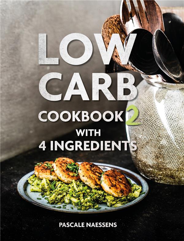 LOW CARB COOKBOOK WITH 4 INGREDIENTS VOL 2 /ANGLAIS