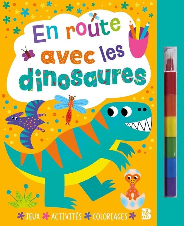 EN ROUTE AVEC LES DINOSAURES (LIVRE AVEC FEUTRE)