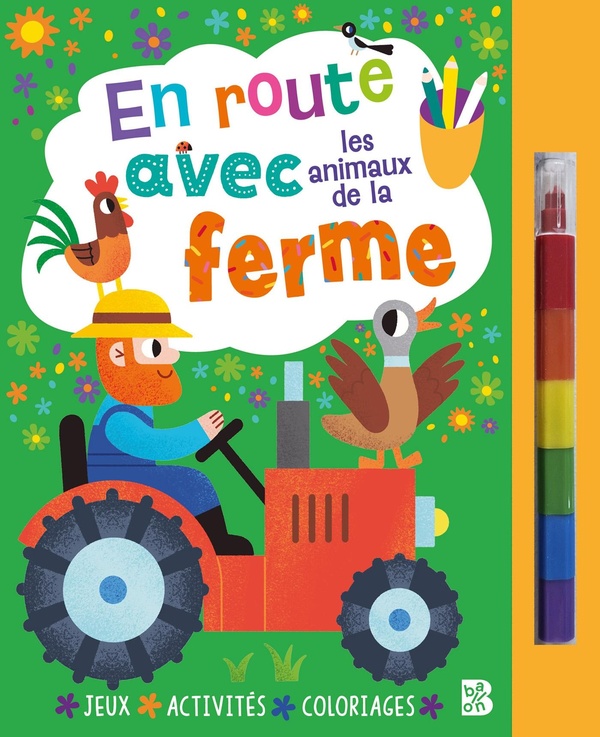 EN ROUTE AVEC LES ANIMAUX DE LA FERME (LIVRE AVEC FEUTRE)