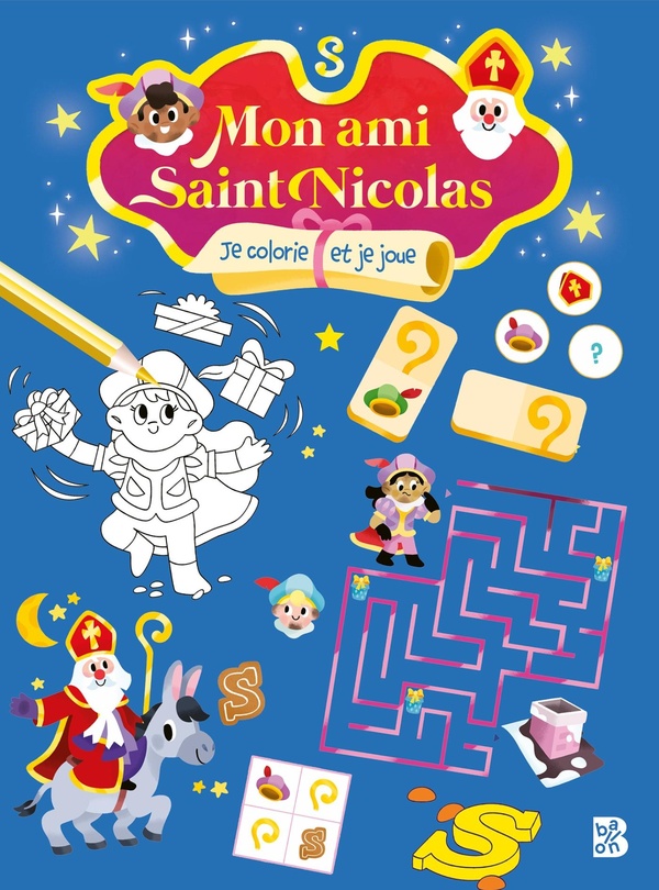MON AMI SAINT NICOLAS : JE COLORIE ET JE JOUE