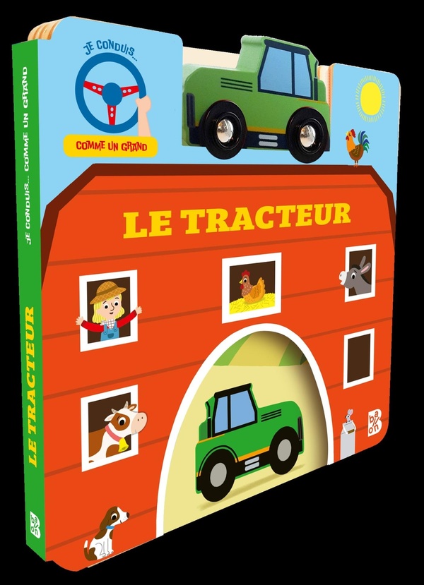 JE CONDUIS COMME UN GRAND : LE TRACTEUR