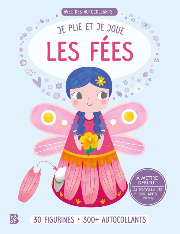 JE PLIE ET JE JOUE - LES FEES