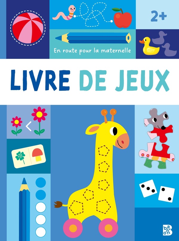 EN ROUTE POUR LA MATERNELLE - LIVRE DE JEUX 2+