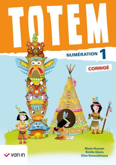 TOTEM MATHEMATIQUE - NUMERATION 1 CORRIGE