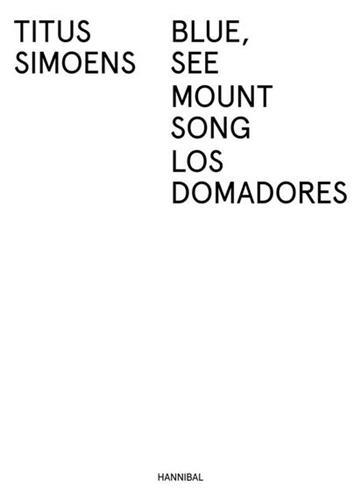 BLUE, SEE MOUNT SONG LOS DOMADORES /ANGLAIS
