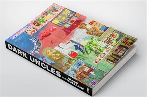 KLAAS ROMMELAERE - DARK UNCLES /ANGLAIS