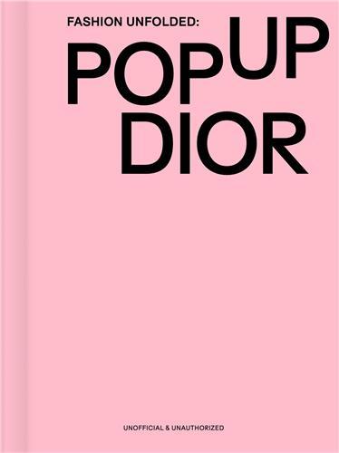 FASHION UNFOLDED - POP UP DIOR /ANGLAIS