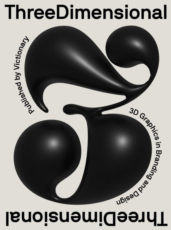 THREEDIMENSIONAL 3D GRAPHICS IN BRANDING AND DESIGN /ANGLAIS