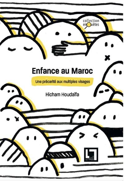 ENFANCE AU MAROC, UNE PRECARITE AUX MULTIPLES VISAGES