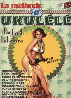 LA METHODE D'UKULELE AVEC CD