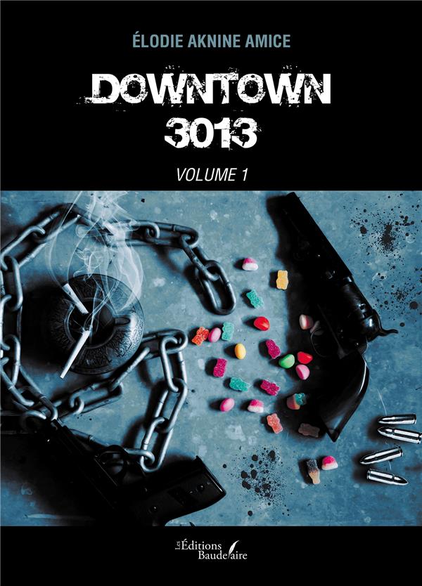 DOWNTOWN 3013 - VOLUME 1