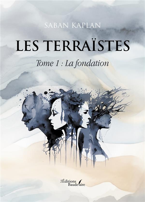 LES TERRAISTES - TOME 1 : LA FONDATION