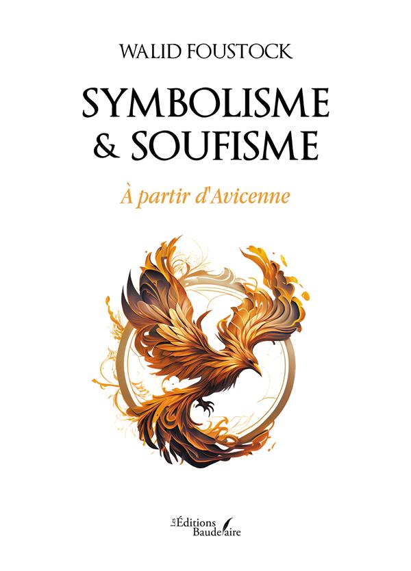 SYMBOLISME & SOUFISME - A PARTIR D'AVICENNE