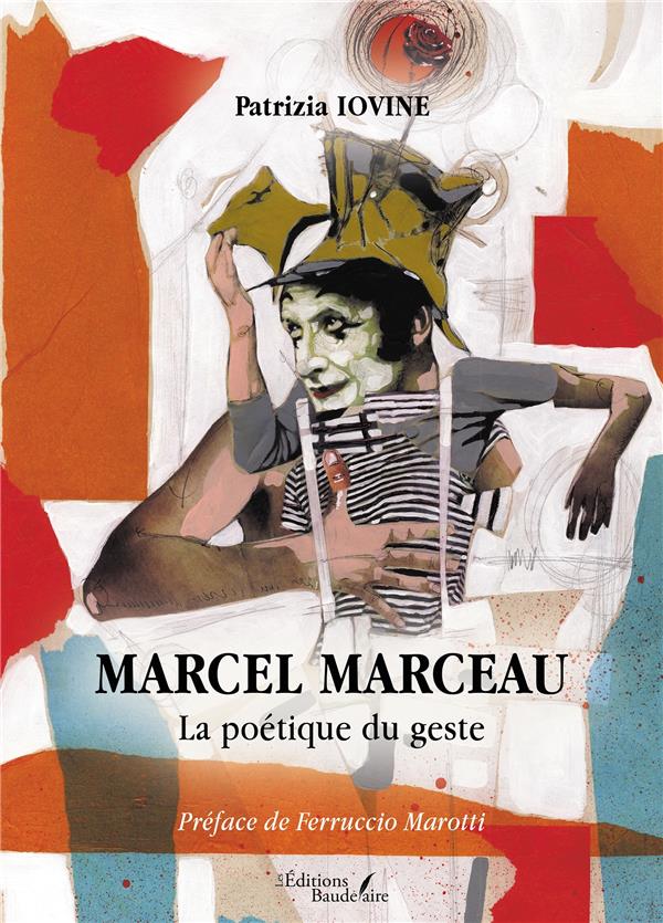 MARCEL MARCEAU - LA POETIQUE DU GESTE