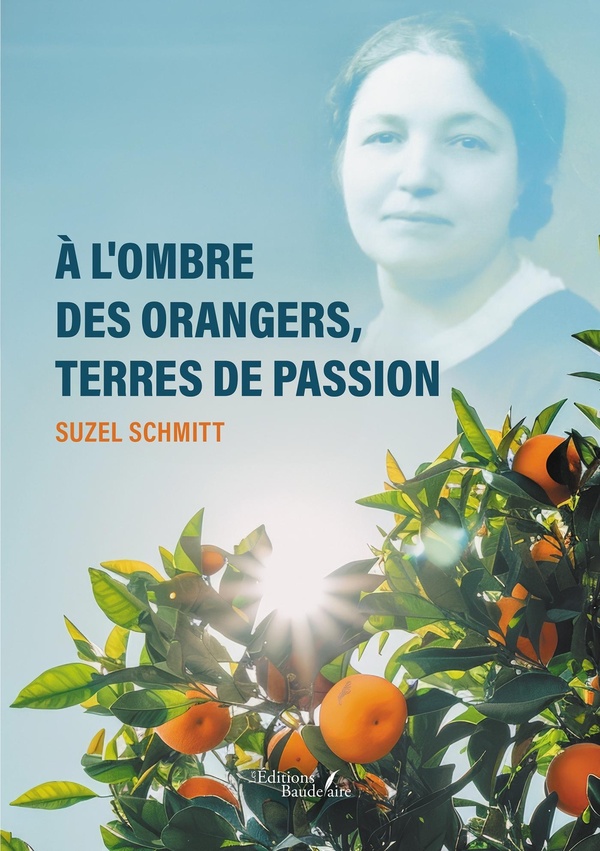 A L'OMBRE DES ORANGERS, TERRES DE PASSION