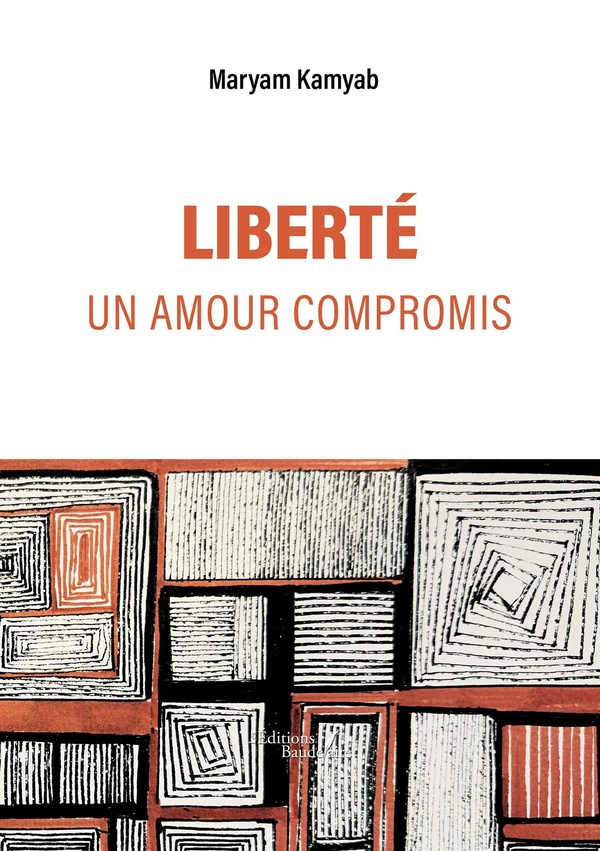 LIBERTE, UN AMOUR COMPROMIS