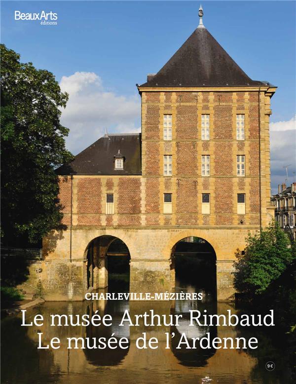 MUSEE ARTHUR RIMBAUD (LE) - LA MAISON DES AILLEURS ET LE MUSEE DE L'ARDENNE