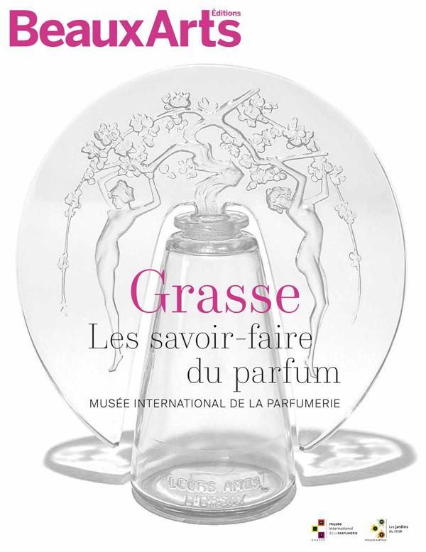 MUSEE INTERNATIONNAL DE LA PARFUMERIE DE GRASSE (NE) - GRASSE. LES SAVOIR-FAIRE DU PARFUM