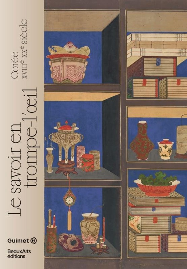 LE SAVOIR EN TROMPE-L'OEIL, COREE, XVIIIE XXE SIECLE - CATALOGUE OFFICIEL - AU MUSEE GUIMET