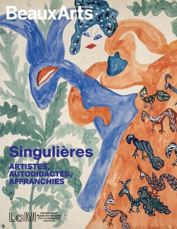 SINGULIERES : ARTISTES, AUTODIDACTES, AFFRANCHIES - AU LAM