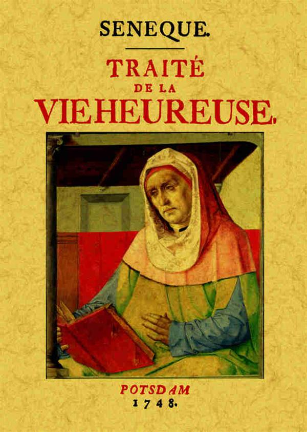 TRAITE DE LA VIE HEUREUSE