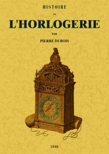 HISTOIRE DE L'HORLOGERIE
