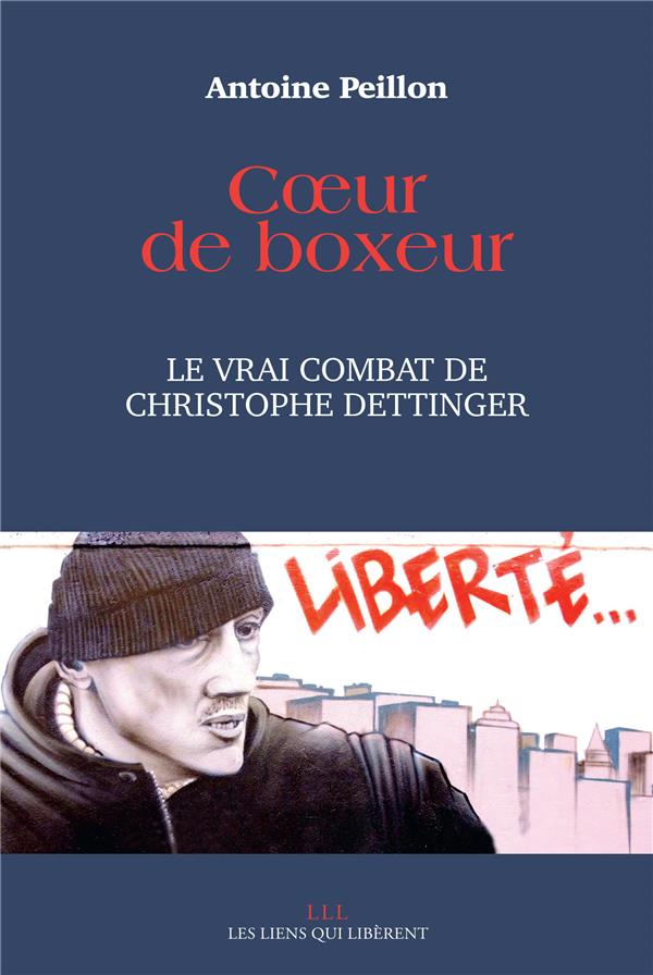 COEUR DE BOXEUR - LE VRAI COMBAT DE CHRISTOPHE DETTINGER