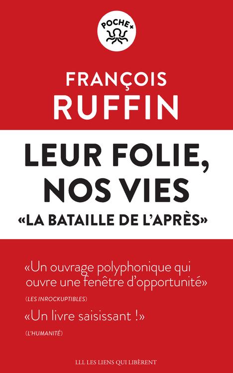 LEUR FOLIE, NOS VIES - LA BATAILLE DE L'APRES