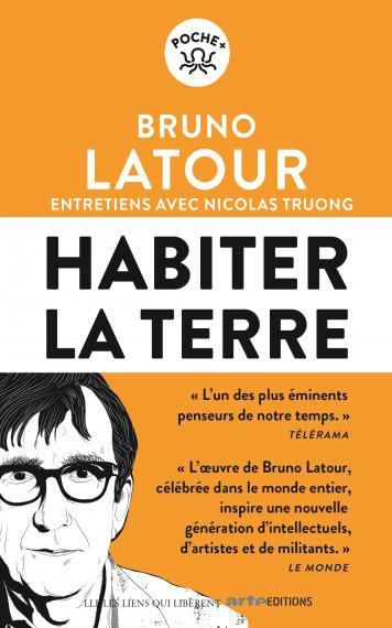 HABITER LA TERRE - ENTRETIENS AVEC NICOLAS TRUONG