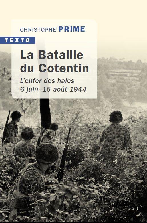 LA BATAILLE DU COTENTIN - 6 JUIN - 15 AOUT 1944