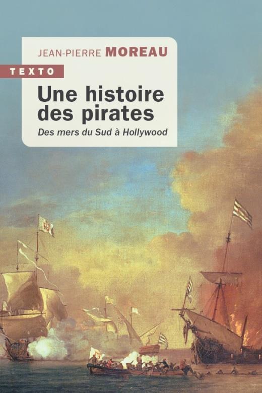 UNE HISTOIRE DES PIRATES - DES MERS DU SUD A HOLLYWOOD