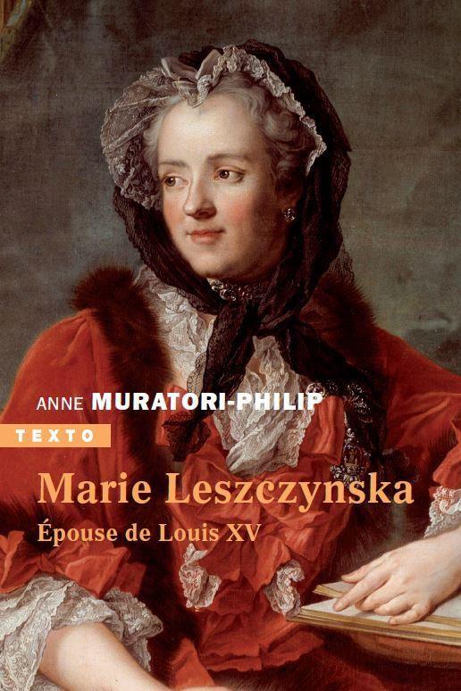 MARIE LESZCZYNSKA - EPOUSE DE LOUIS XV