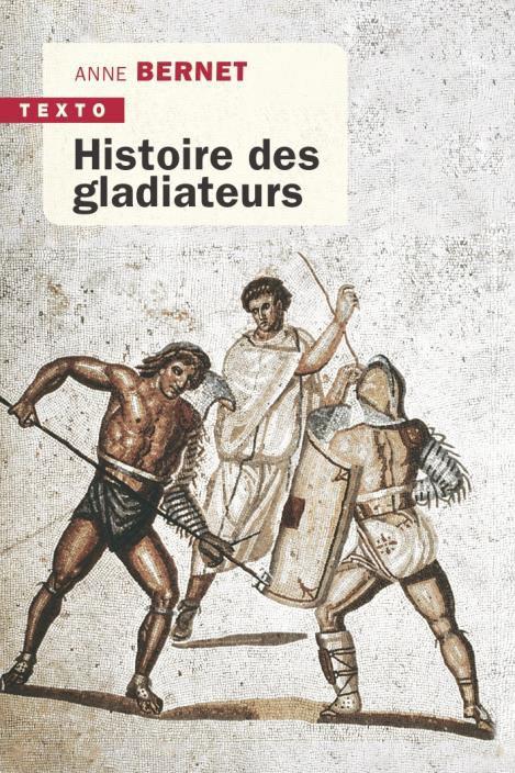 HISTOIRE DES GLADIATEURS