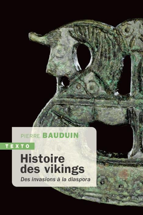 HISTOIRE DES VIKINGS - DES INVASIONS A LA DIASPORA